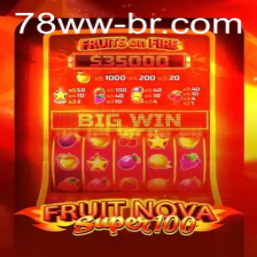 Discover the Thrilling World of FruitNovaSuper100